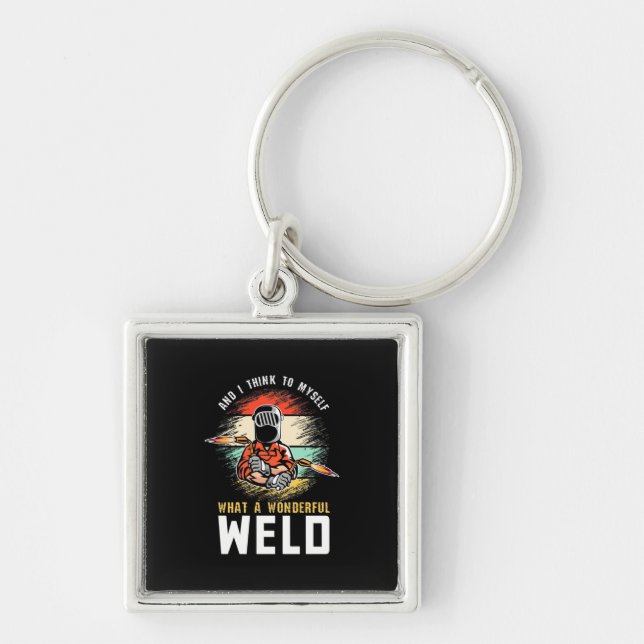 What A Wonderful Weld Key Ring (Front)