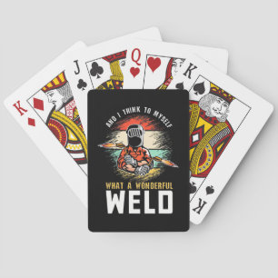 What A Wonderful Weld Playing Cards