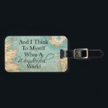 What A Wonderful World Luggage Tag - Vintage Map<br><div class="desc">Hit the road with this vintage map luggage tag.  And I think to myself,  what a wonderful world!  Personalise with your name,  address,  and photo number.</div>