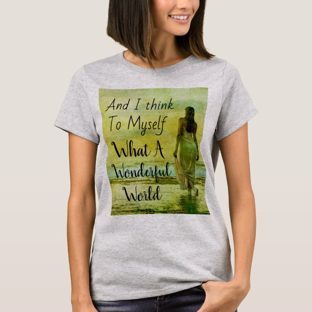 What A Wonderful World T-Shirt (Front)