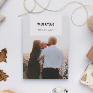 What a Year Custom Text Family Photo Holiday Card