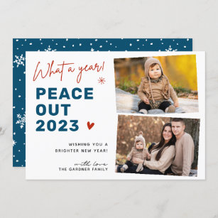 What A Year Peace Out 2023 Winter Snowflakes Photo Holiday Card