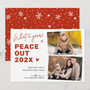 What A Year Peace Out Christmas 2 Photo Holiday Card