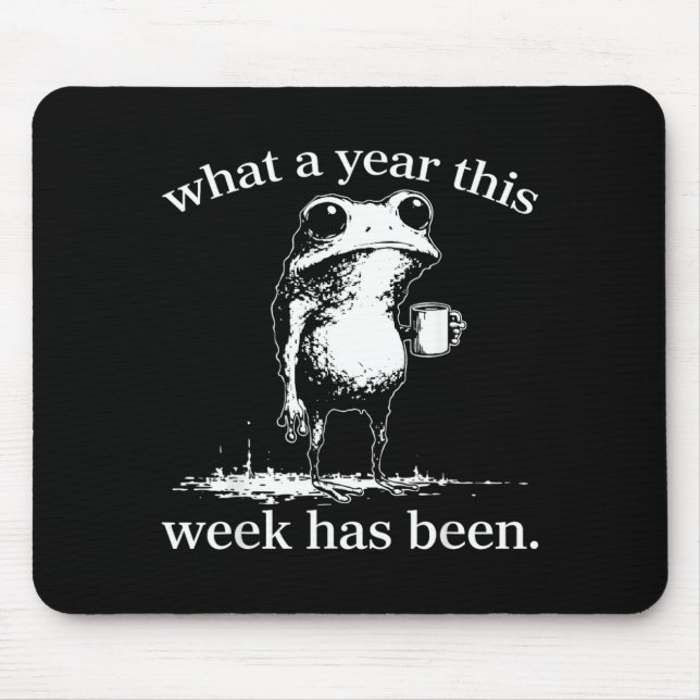 What A Year This Week Has Been Frog Mouse Mat (Front)