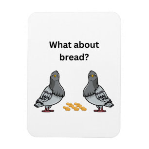 What about bread? magnet