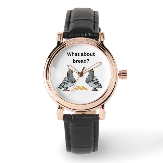 What about bread? watch (Front)