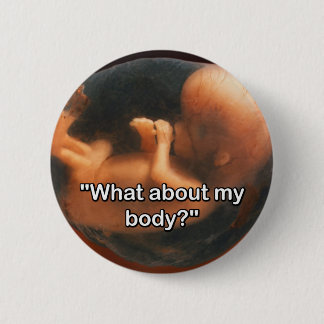 "What about my body?" 6 Cm Round Badge
