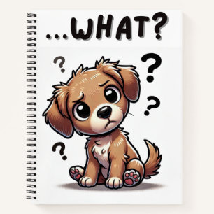 “…what?” Adorable Confused Cartoon Puppy Notebook