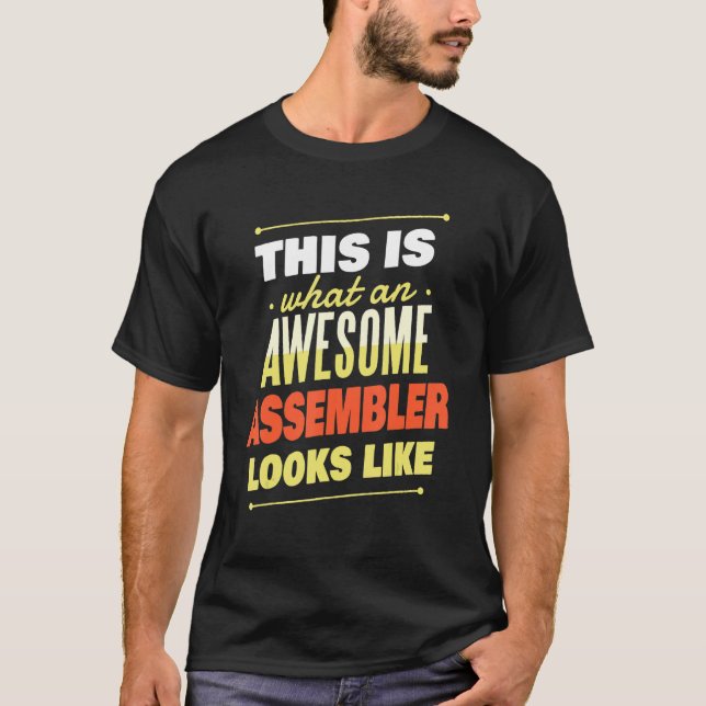 What An Awesome Assembler Looks Like   Assembler T-Shirt (Front)