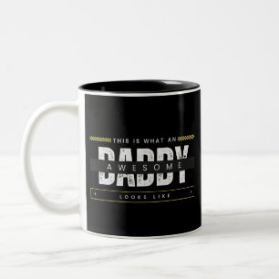 WHAT AN AWESOME DAD LOOKS LIKE  Two-Tone COFFEE MUG