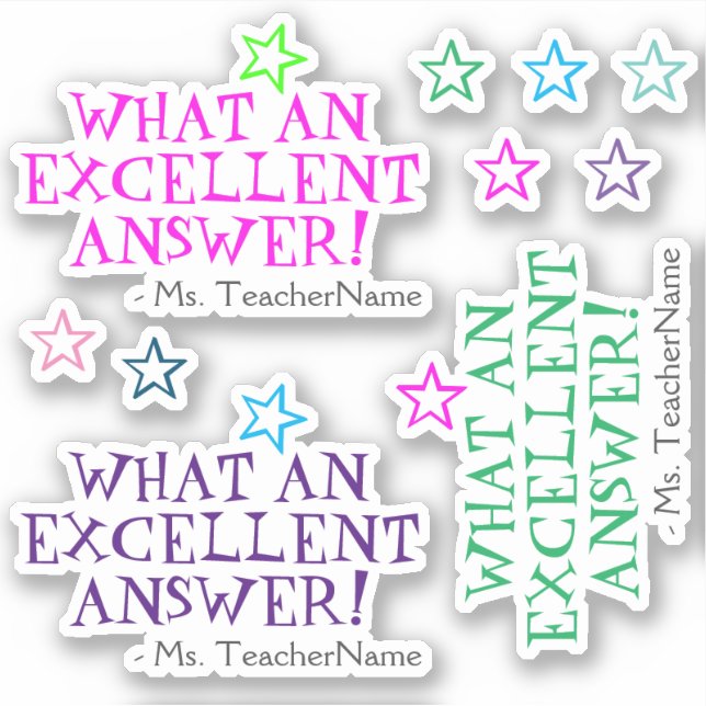 "WHAT AN EXCELLENT ANSWER!" + Educator Name (Front)