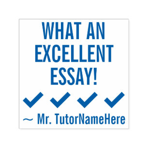 "WHAT AN EXCELLENT ESSAY!" Marking Rubber Stamp