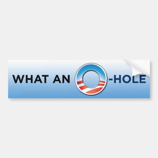 What An O-Hole Bumper Sticker (Front)
