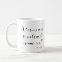 What are men to rocks and mountains Jane Austen