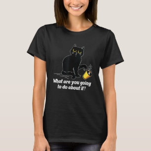 What Are You Going To Do Cat  Pet  Animal T-Shirt