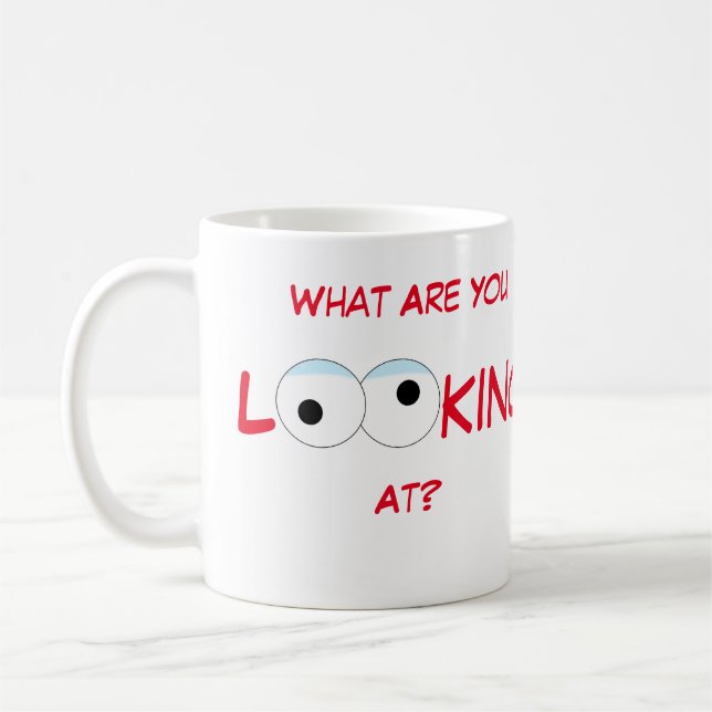 What Are You Looking At Mug (Left)