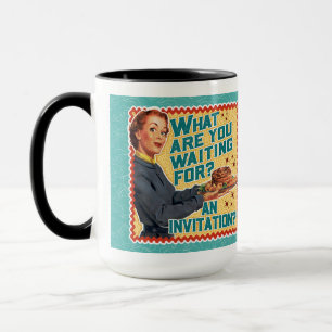 What Are You Waiting For? Retro Housewife Mug