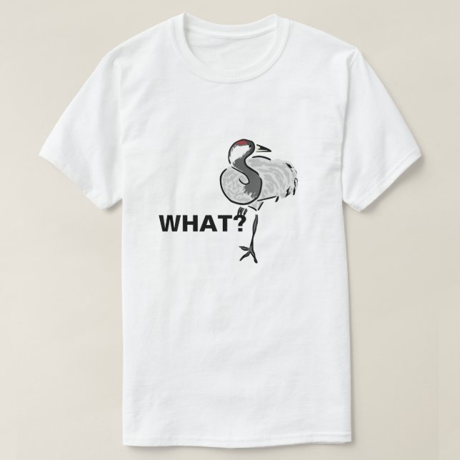 What asks heron bird. Funny customisable T-Shirt (Design Front)