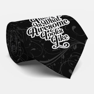 What Awesome Looks Like Tie