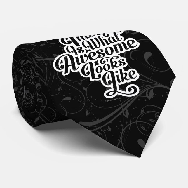 What Awesome Looks Like Tie (Rolled)