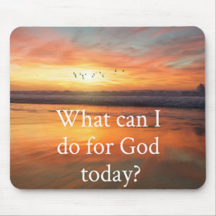 What Can I do for God? Mouse Mat