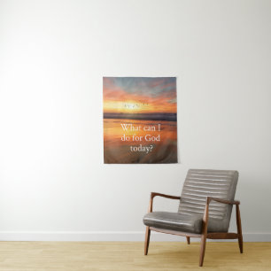 What Can I do for God? Tapestry