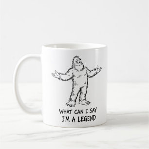 What Can I Say I'm A Legend Funny Bigfoot Humour Coffee Mug