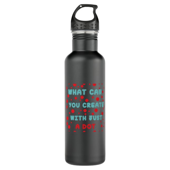 WHAT CAN YOU CREATE WITH JUST A DOT 710 ML WATER BOTTLE (Front)