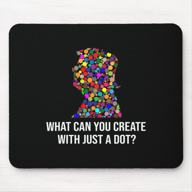 What Can You Create With Just A Dot Funny Trump Do Mouse Mat (Front)