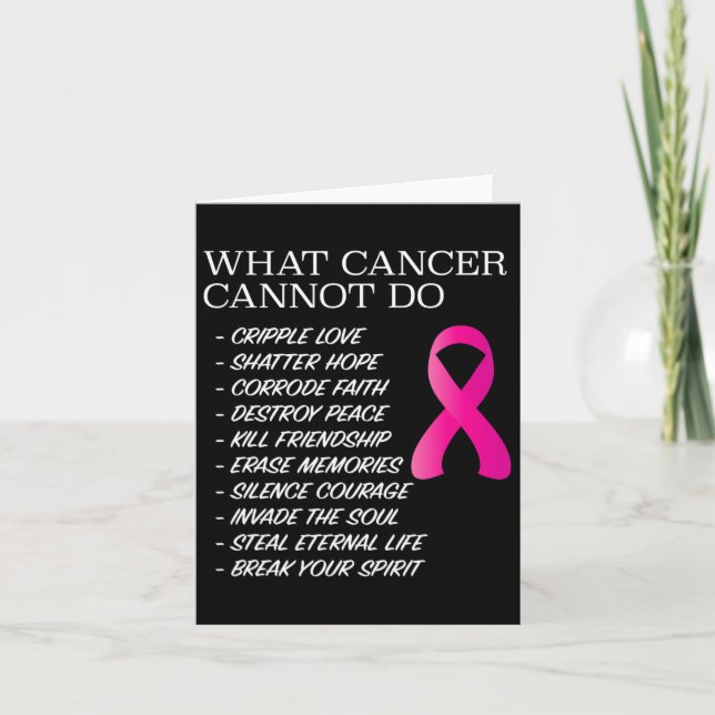 What Cancer Cannot Do - Awareness - Inspiration  Card (Front)