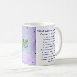 What Cancer Cannot Do Poem Believe Coffee Cup Mug