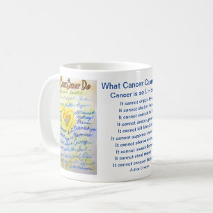 What Cancer Cannot Do Poem Coffee Mug Heart Cup