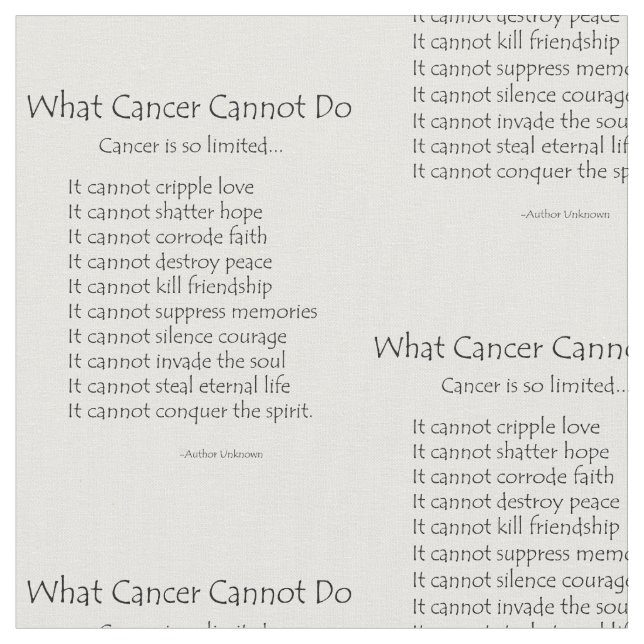 What Cancer Cannot Do Poem Fabric Print Material (Close Up)