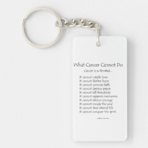 What Cancer Cannot Do Poem Keychains