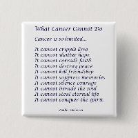 What Cancer Cannot Do Poem Pins or Buttons