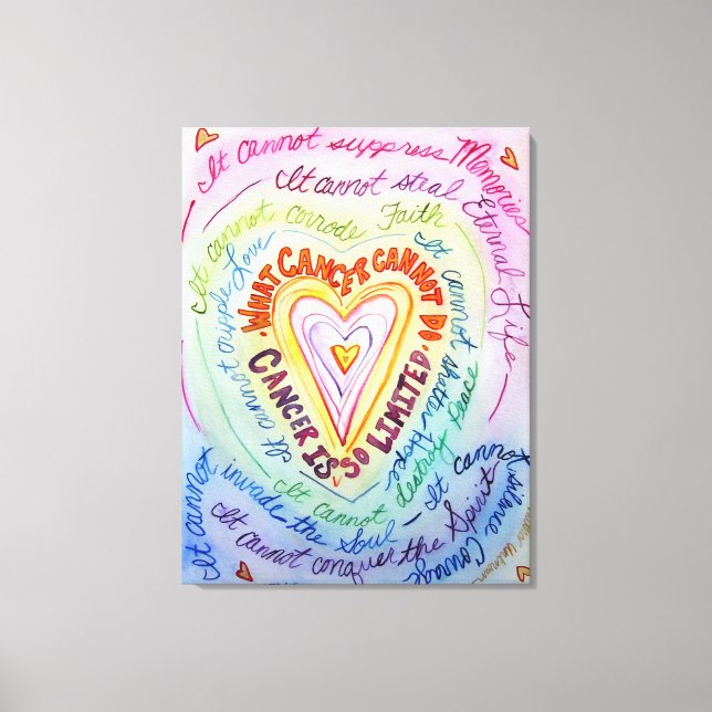 What Cancer Cannot Do Rainbow Heart Canvas Art (Front)