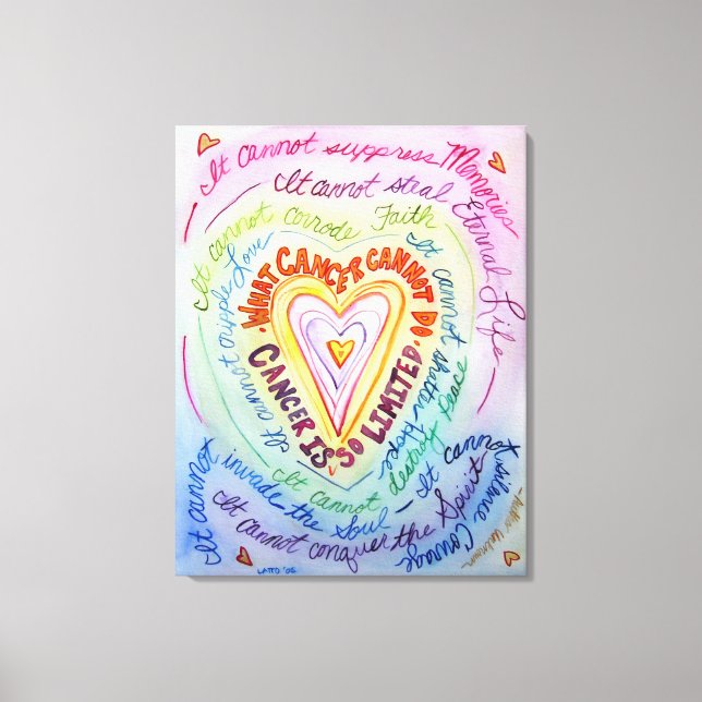 What Cancer Cannot Do Rainbow Heart Painting Canvas Print (Front)