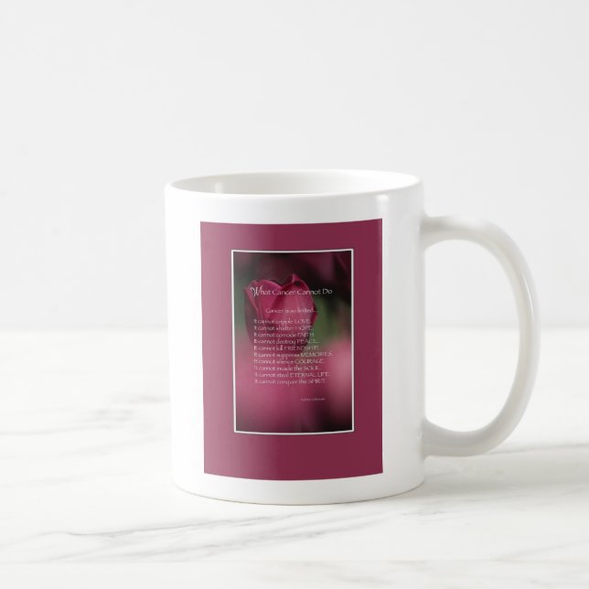 What Cancer Cannot Do, Support and Encouragement Coffee Mug (Right)