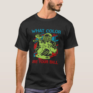 What Colour Are Your Ball Airsoft Paintballer Spor T-Shirt