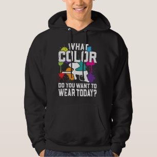 What Colour You Want To Wear Today Paintball Hoodie
