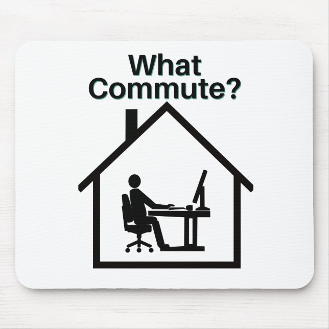 What Commute? Mouse Mat (Front)