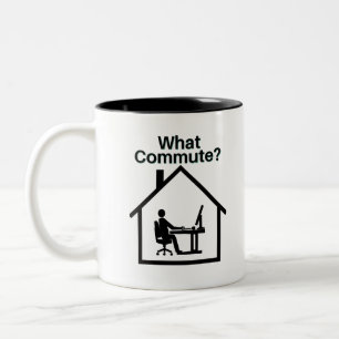 What Commute? Two-Tone Coffee Mug