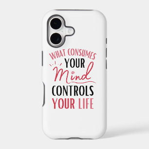 What Consumes Your Mind Quote Positive Thinking