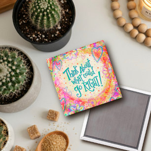 What Could Go Right Quote Pretty Hearts Boho Magnet