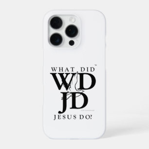 What Did Jesus Do? iPhone 16 Pro Case