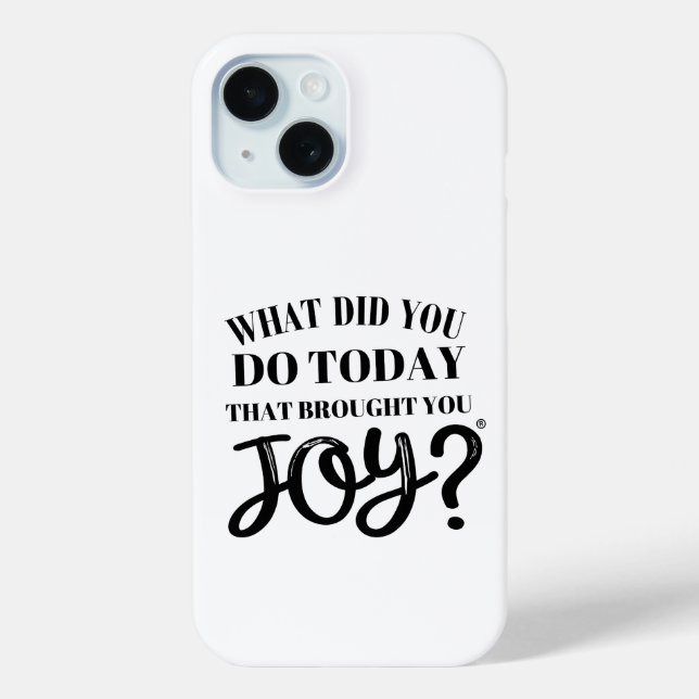 What did you do today that brought you joy® Case-Mate iPhone case (Back)