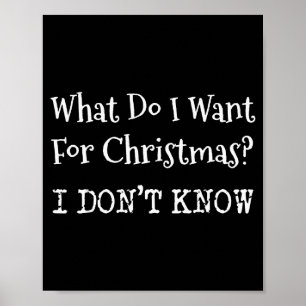 What Do I Want For Christmas  Poster