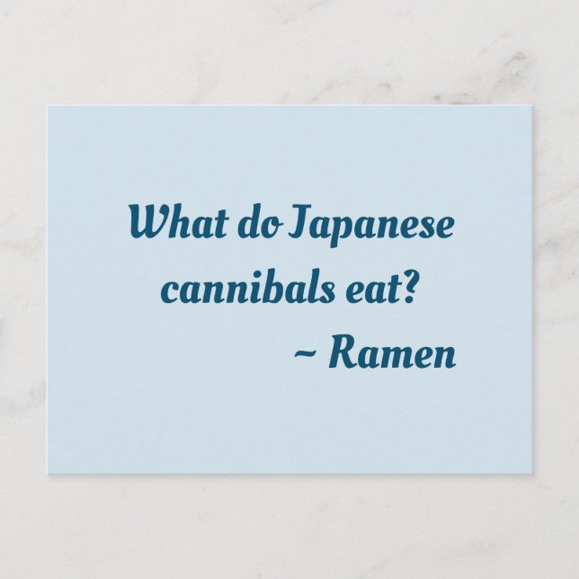 What do Japanese cannibals eat?  Ramen postcard (Front)