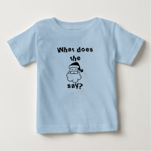What do the Santa Claus say? Baby T-Shirt