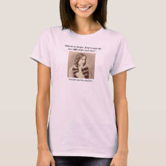 "What Do We Live For" Women's T-Shirt